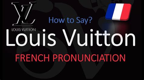 louis vuitton pronounce in french|how to spell louis vuitton.